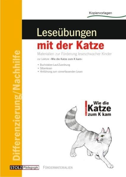 Wie die Katze zum K kam - Leseübungen mit der Katze: Zur speziellen Förderung bei Leseschwäche Learning & Reference