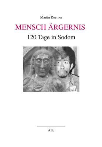 Mensch Ärgernis: 120 Tage in Sodom - Roemer, Martin book