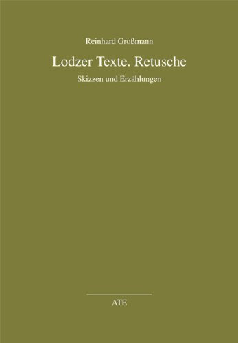 Lodzer Texte. Retusche: Skizzen und Erzählungen Personalities