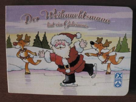 Der Weihnachtsmann hat ein Geheimnis. Mit neuer Rechtschreibung Books