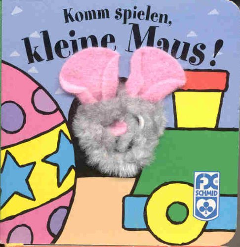 Komm spielen, kleine Maus! Fingerspielspaß mit der kleinen Maus Books