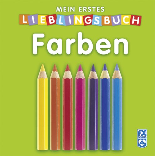 Mein erstes Lieblingsbuch - Farben Children's books
