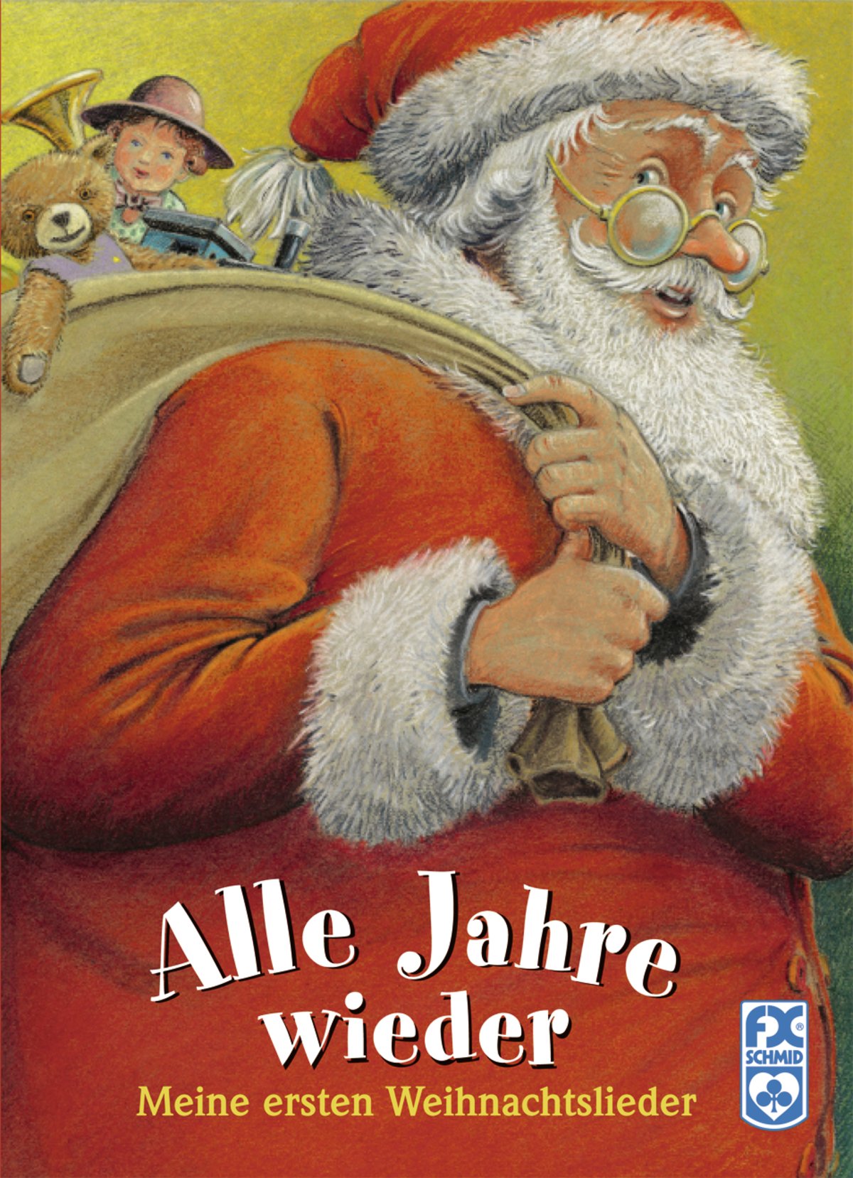Alle Jahre wieder: Meine ersten Weihnachtslieder Children's books