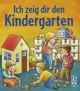 Ich zeig dir den Kindergarten Children's books