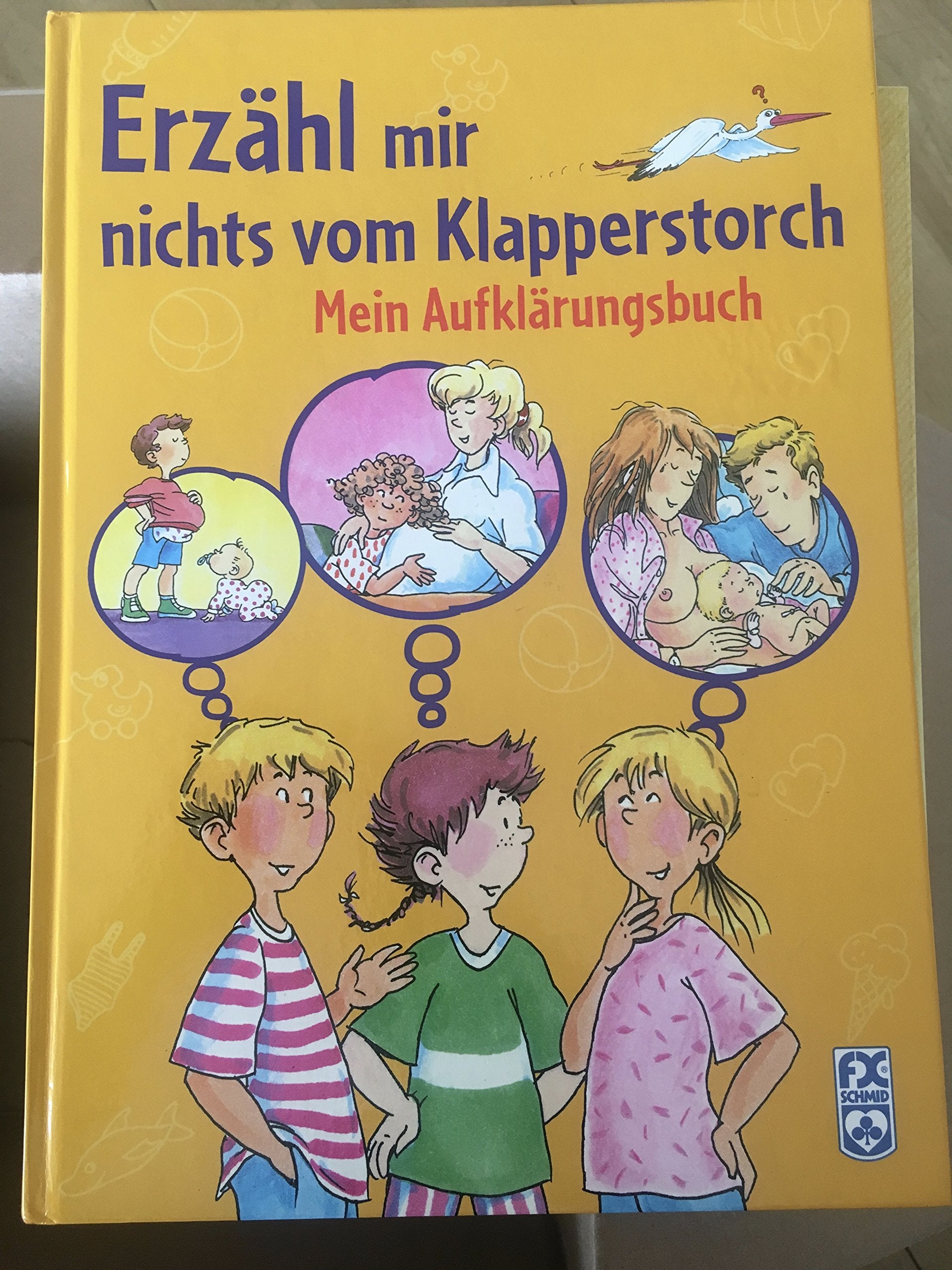 Erzähl mir nichts vom Klapperstorch!: Ein Aufklärungsbuch Books