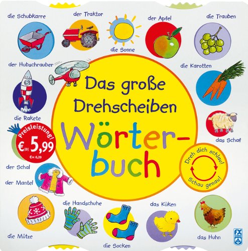 Das große Drehscheiben-Wörterbuch: Dreh dich schlau! Schau genau! Children's books