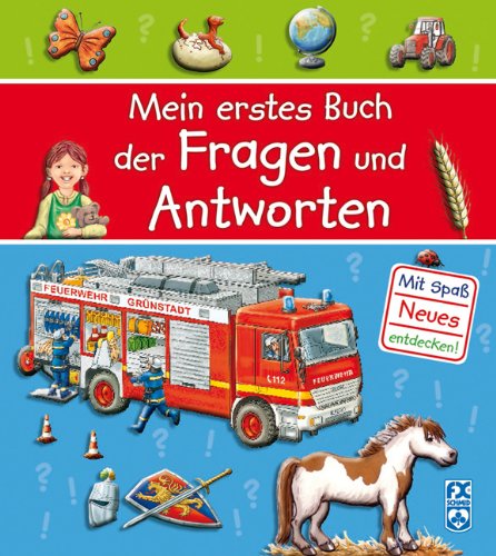 Mein erstes Buch der Fragen und Antworten: Mit Spaß Neues entdecken! Non-fiction