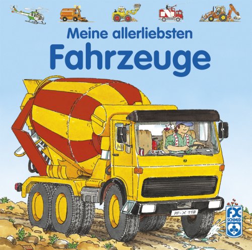 Meine allerliebsten Fahrzeuge Children's books