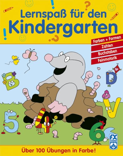 Lernspaß für den Kindergarten: Farben und Formen, Zahlen, Buchstaben, Feinmotorik. Über 100 Übungen Non-fiction
