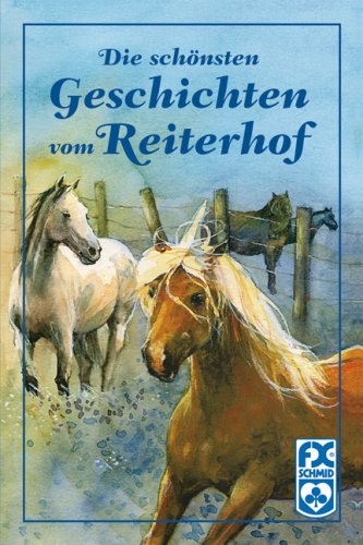 Die schönsten Geschichten vom Reiterhof Novels & Short Stories