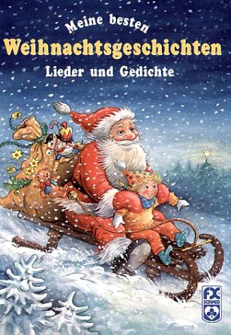Meine besten Weihnachtsgeschichten, Lieder und Gedichte Books