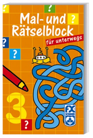 Mal- und Rätselblock für unterwegs 3. Mit neuer Rechtschreibung Books