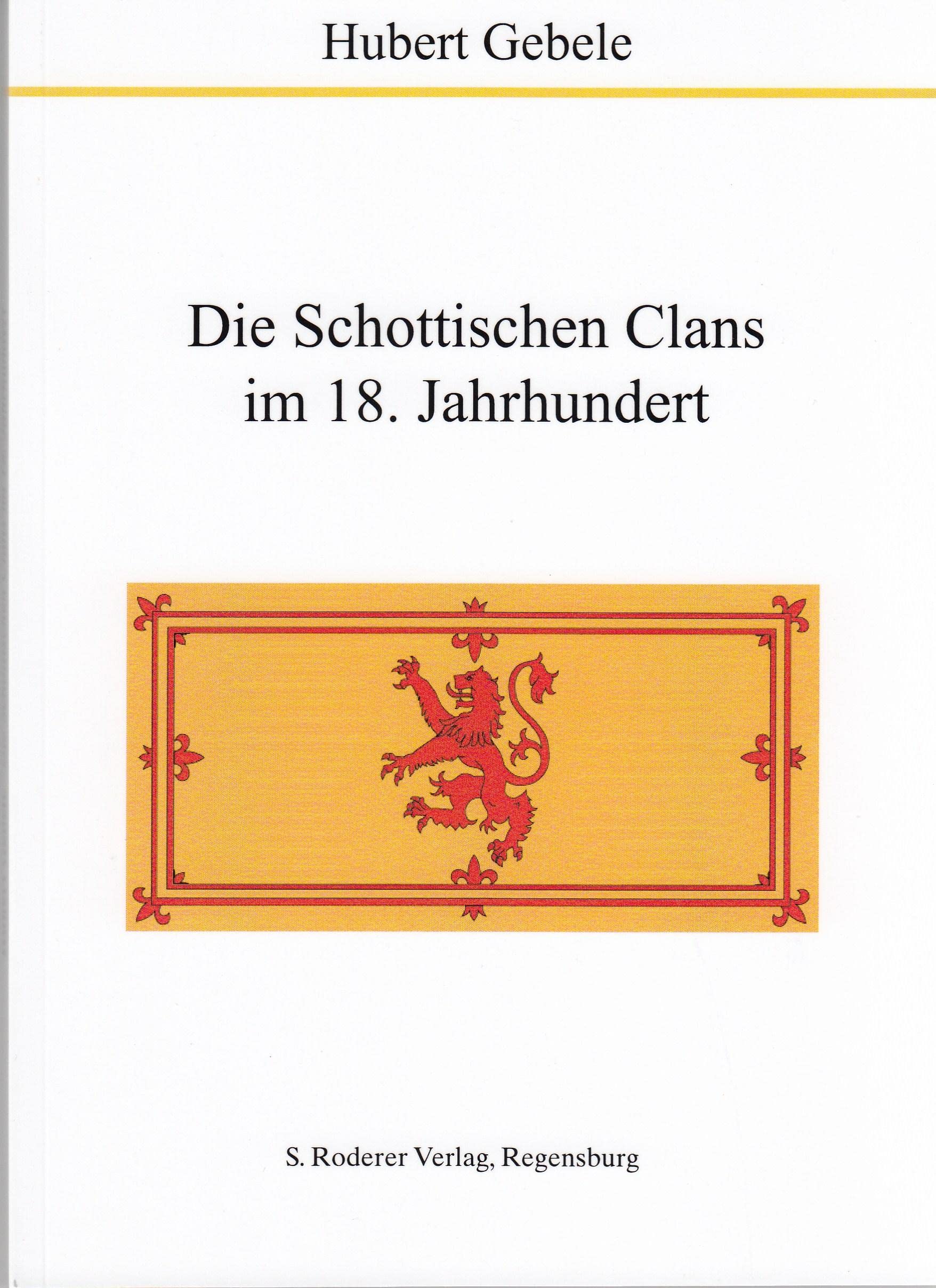 Die Schottischen Clans im 18. Jahrhundert Politics & History