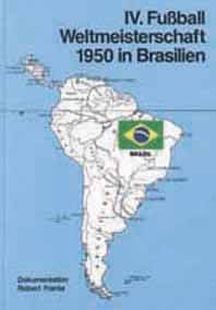 Vierte Fuáball-Weltmeisterschaft 1950 in Brasilien book