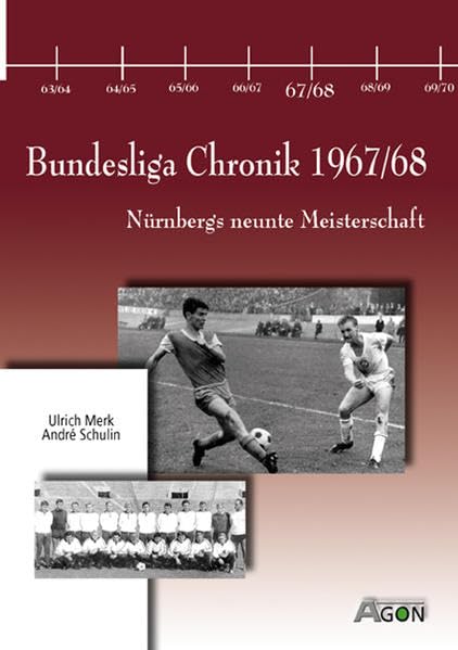 Bundesliga Chronik 1967/68: Nürnbergs neunte Meisterschaft Leisure & Fun