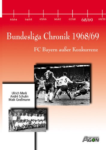 Bundesliga Chronik 1968/69: Bayern außer Konkurrenz Leisure & Fun