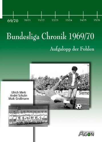 Bundesliga Chronik 1969/70: Aufgalopp der Fohlen Leisure & Fun