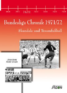 Bundesliga Chronik 1971/72: Skandale und Traumfußball Leisure, Home & Garden