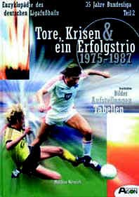 35 Jahre Bundesliga, Bd.2, Tore, Krisen & ein Erfolgstrio 1975-1987 Leisure & Fun