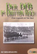 Der DFB im Dritten Reich: Einer Legende auf der Spur German history