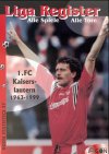 Liga Register 1963-1999, Tl.4, 1. FC Kaiserslautern Leisure & Fun