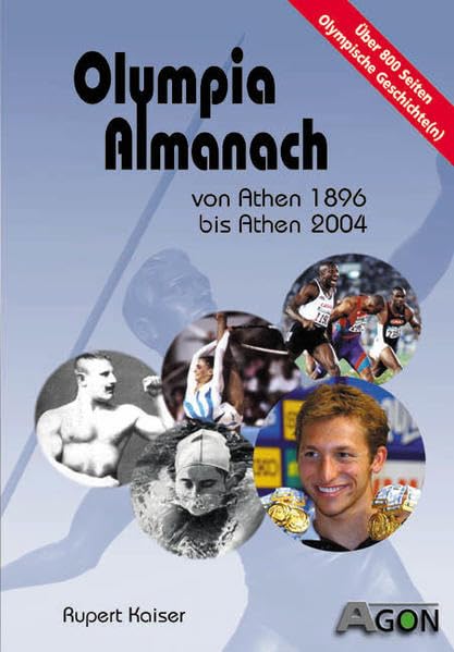 Olympia-Almanach Sommerspiele: 1896-2004: Geschichten, Zahlen, Bilder Politics & History
