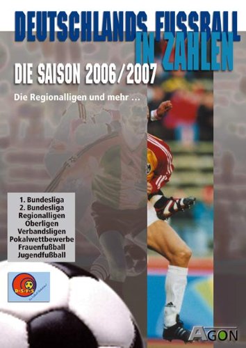 Deutschlands Fußball in Zahlen 2006/2007 Leisure & Fun