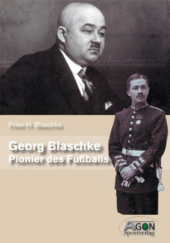Georg Blaschke: Pionier des Fußballs Memories