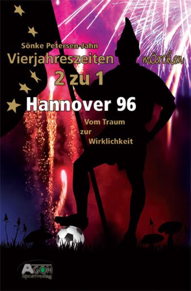 Hannover 96 - vom Traum zur Wirklichkeit Contemporary literature