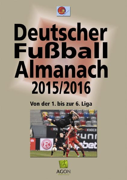 Deutscher Fußball-Almanach Saison 2015/2016 Reference Books