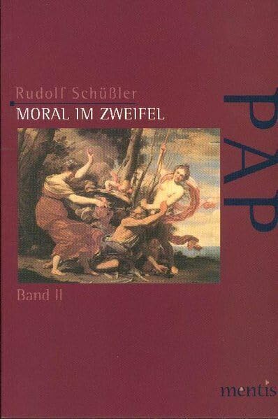 Moral im Zweifel: Band I: Die scholastische Theorie des Entscheidens unter moralischer Unsicherheit (Perspektiven der Analytischen Philosophie) Philosophy
