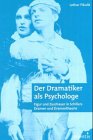 Der Dramatiker als Psychologe: Figur und Zuschauer in Schillers Dramen und Dramentheorie Drama