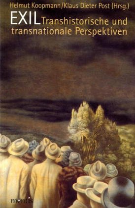 Exil - Transhistorische und transnationale Perspektiven Contemporary literature
