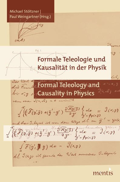 Formale Teleologie und Kausalität in der Physik Philosophy