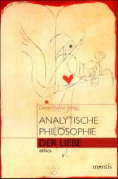Analytische Philosophie der Liebe (ethica) Philosophy