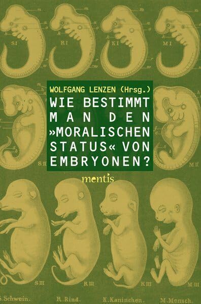 Wie bestimmt man den 'moralischen Status' von Embryonen? Philosophy