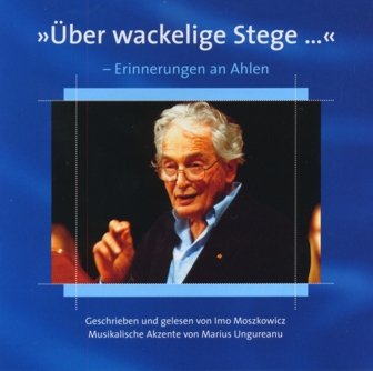 "Über wackelige Stege" - Erinnerungen an Ahlen - Memories
