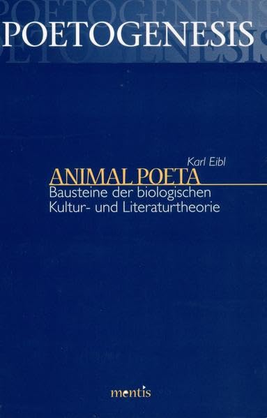Animal Poeta - Bausteine der biologischen Kultur- und Literaturtheorie Contemporary literature Books
