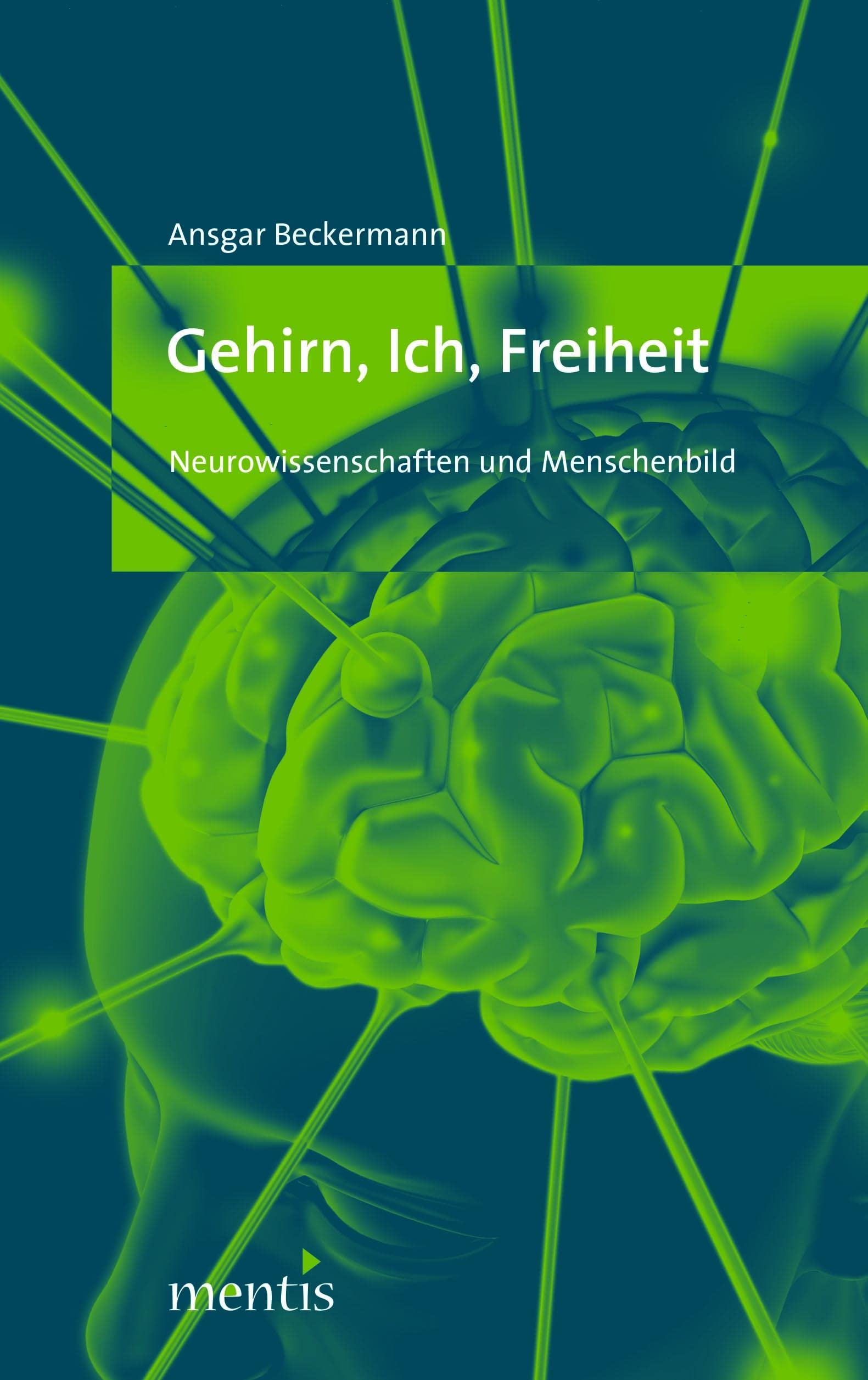 Gehirn, Ich, Freiheit Philosophy