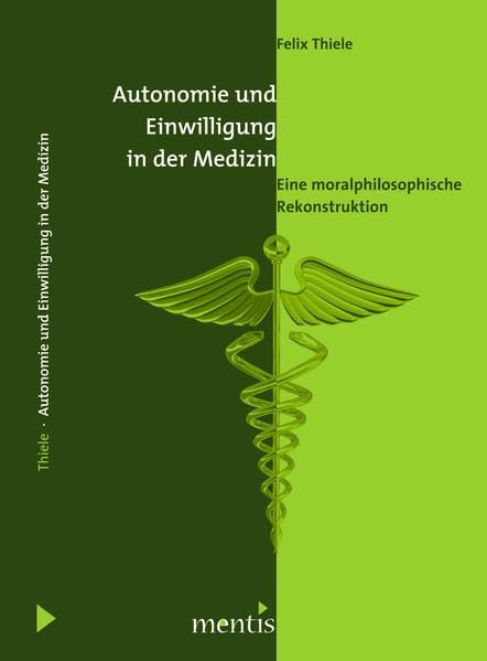 Autonomie und Einwilligung in der Medizin Philosophy