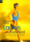 Laufen in Bielefeld - Trainingstips für Anfänger und Fortgeschrittene mit den schönsten Laufstrecken der Region Travel Guides