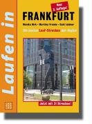 Laufen in Frankfurt: Der Streckenführer Books