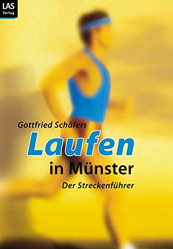 Laufen in Münster: Der Streckenführer Leisure, Home & Garden