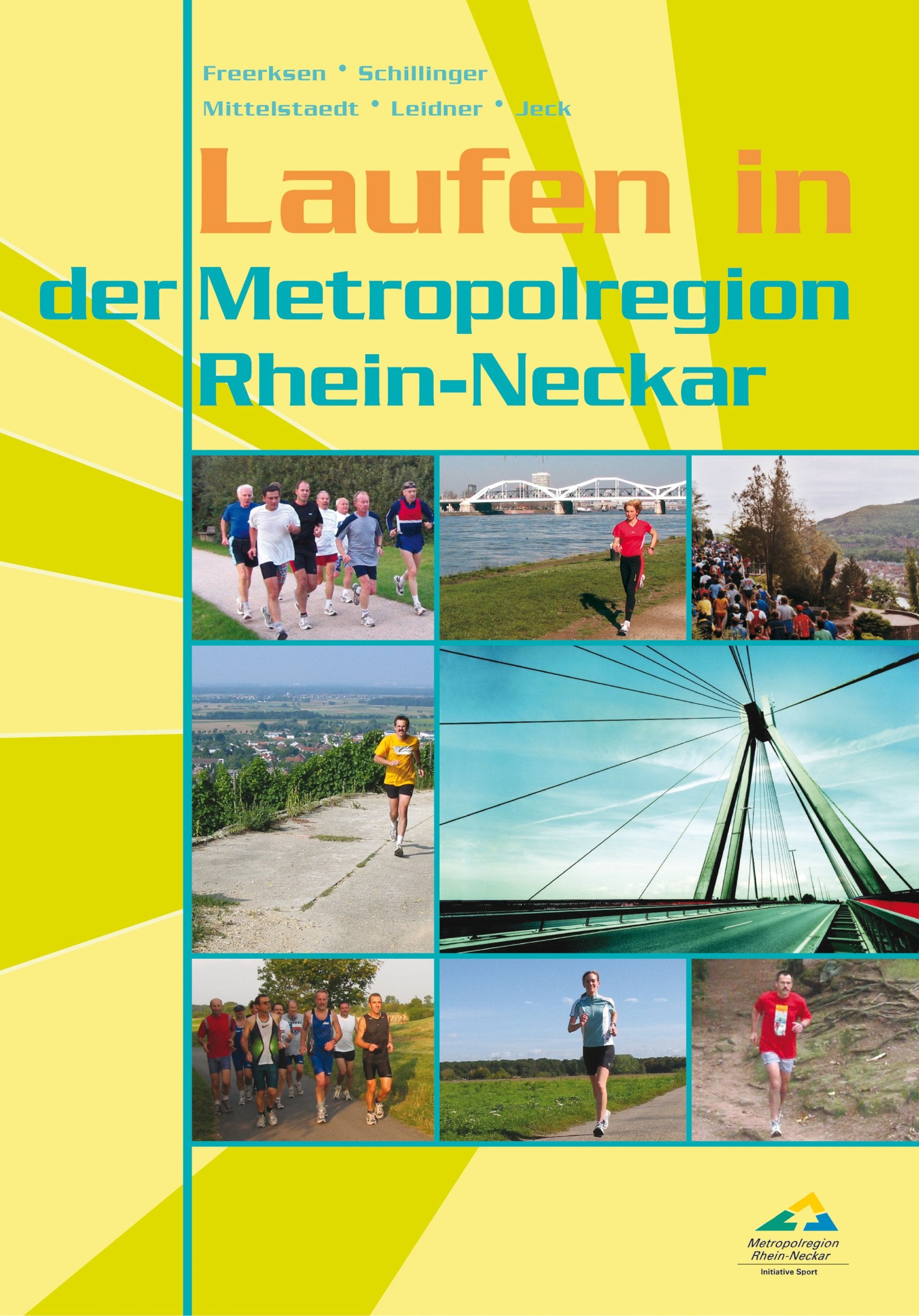 Laufen in der Metropolregion Rhein-Neckar: Die 50 schönsten Strecken und mehr! Travel Guides