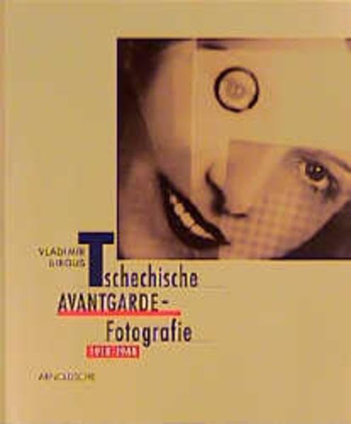 Tschechische Avantgarde- Fotografie 1918-1948 Photography