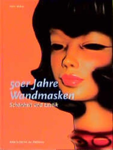 50er Jahre Wandmasken. Schönheit und Exotik (Deutschland und Österreich) Film, Art & Culture