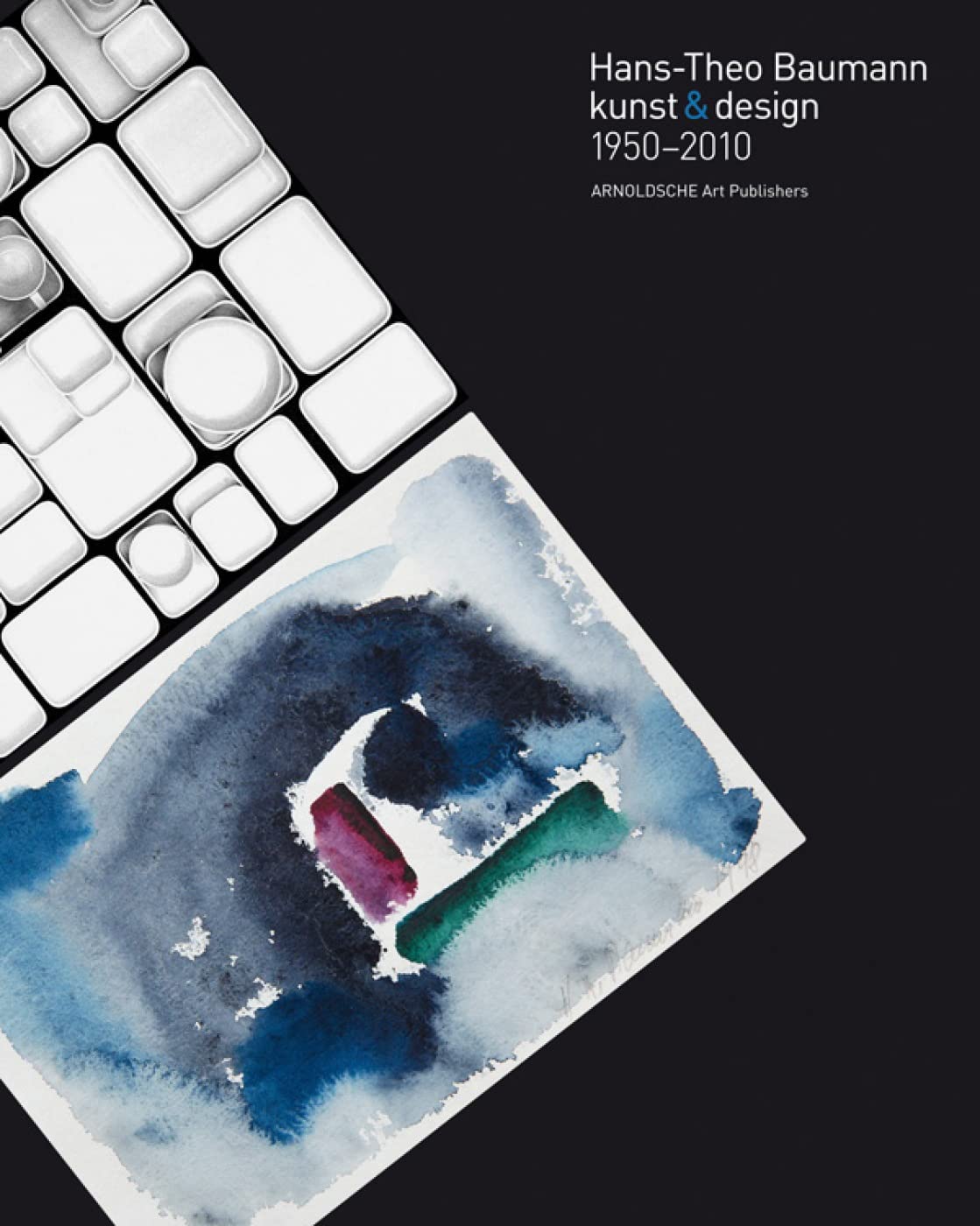 Hans-Theo Baumann: kunst & design 1950-2010 Architecture