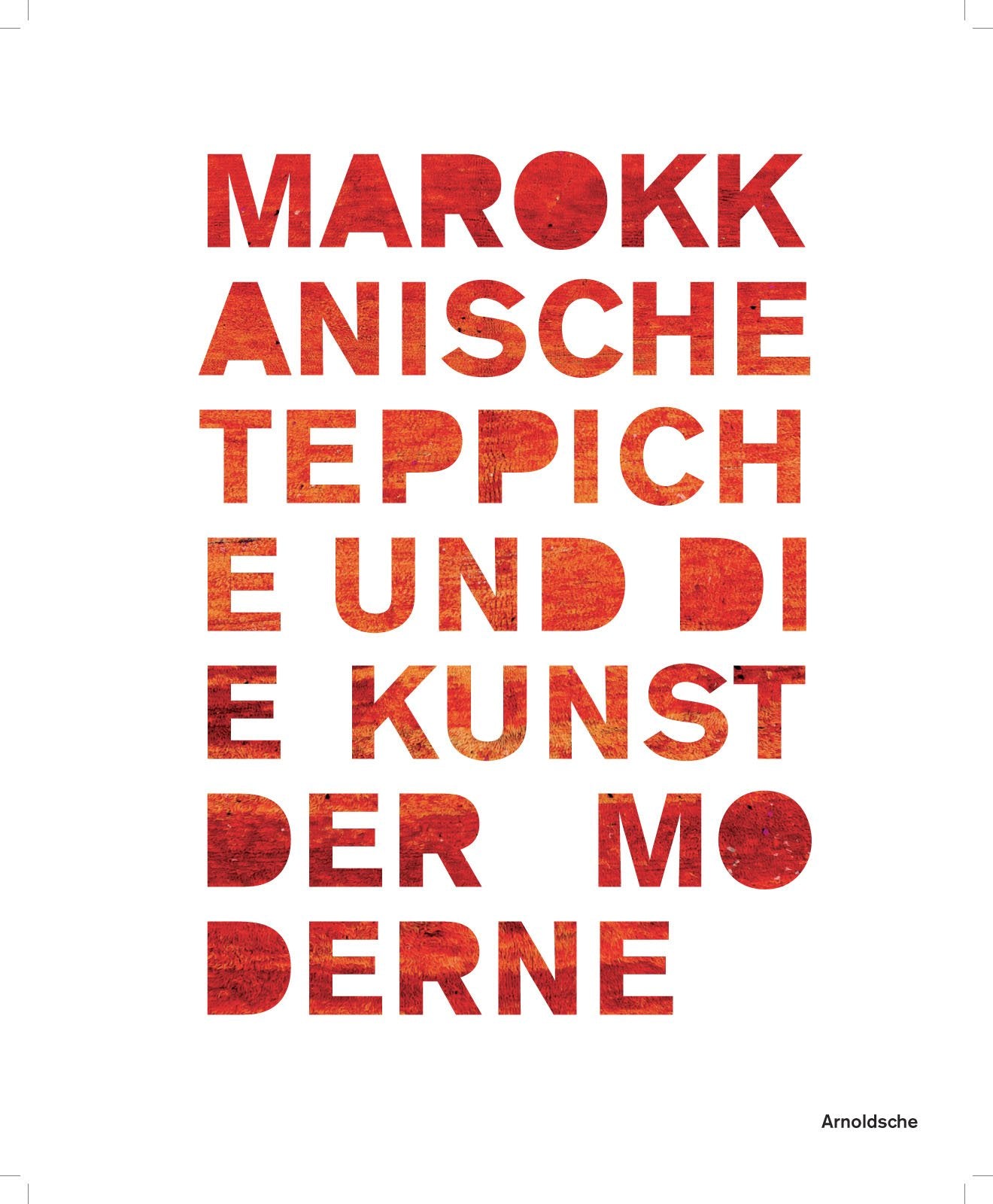 Marokkanische Teppiche und die Kunst der Moderne Film, Art & Culture