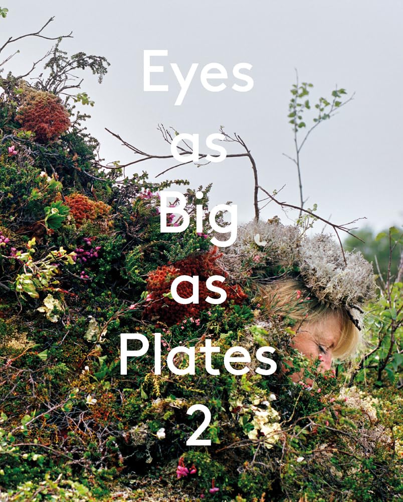 Eyes as Big as Plates 2: Karoline Hjorth & Riitta Ikonen Books