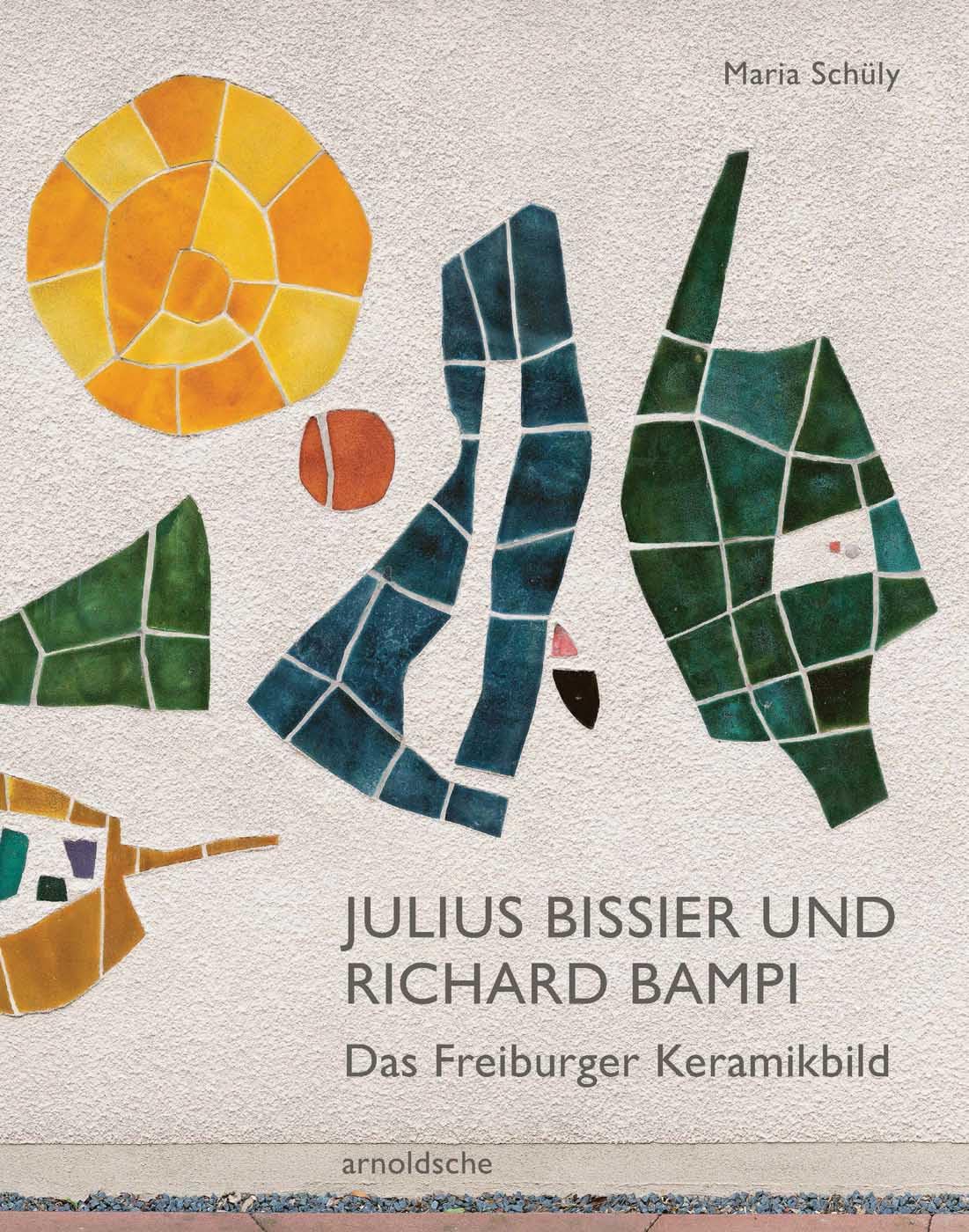 Julius Bissier und Richard Bampi: Das Freiburger Keramikbild Film, Art & Culture